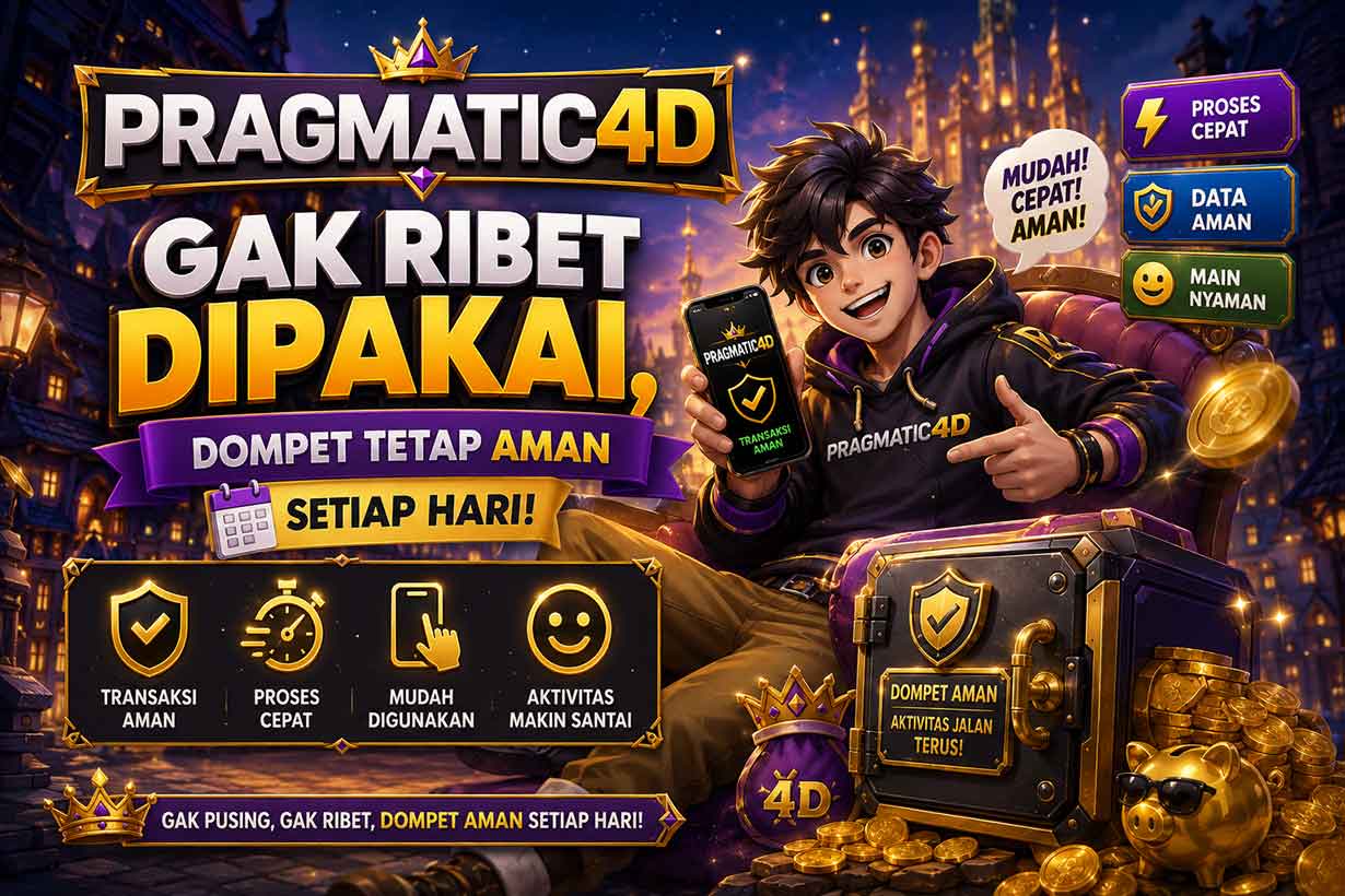 Pragmatic4D | Gak Ribet Dipakai, Dompet Tetap Aman Setiap Hari
